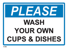 Please Wash Your Own Cups & Dishes